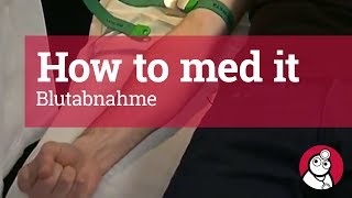 How to med it Blutabnahme [upl. by Aliekahs]