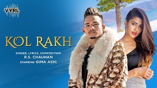 Kol Rakh  RS Chauhan  Gima Ashi Official Video Punjabi Song  VYRL Originals [upl. by Kaycee]