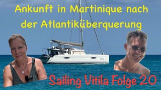 Ankunft in Martinique nach der Atlantiküberquerung [upl. by Eisserc]