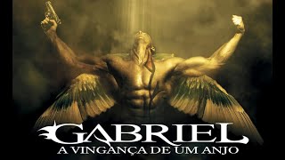 Gabriel  A Vingança de um Anjo filme completo gratis hd [upl. by Rashidi254]