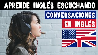 🥇 Aprende Inglés Mientras Duermes 😴 Conversaciones Reales en Inglés [upl. by Dagny218]