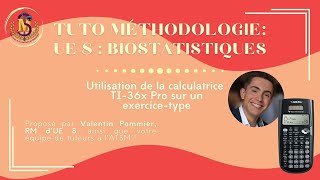 Tuto Méthodologie  UE 8  Biostatistiques  Calculatrice TI36x Pro et Statistiques descriptives [upl. by Sonitnatsnok262]