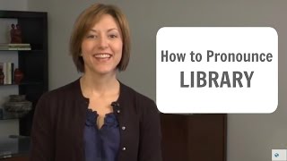 How to pronounce LIBRARY  American English Pronunciation Lesson [upl. by Amliw]