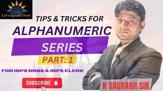 Tips amp Tricks for Alphanumeric Topic by N Saurabh Sir reasoning ibpsrrb ibpsclerk bankingexams [upl. by Ellimak]