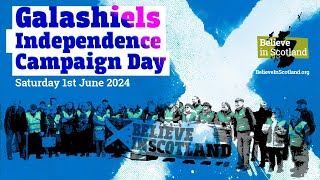 Believe in Scotland  Galashiels Independence Campaign Day [upl. by Chlores837]