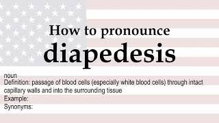 How to pronounce diapedesis  meaning [upl. by Angel]