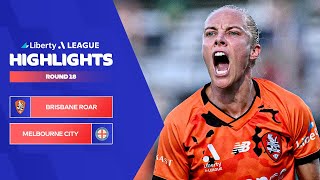 Brisbane Roar FC v Melbourne City FC  Highlights  Liberty ALeague 202324  Round 18 [upl. by Lyrpa]