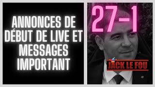 271 Annonces de début de live et messages important [upl. by Sari]