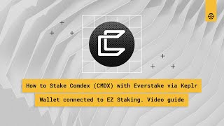 How to stake Comdex CMDX with Everstake via Keplr wallet connected to EZ Staking [upl. by Sihun]