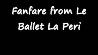 Fanfare from Le Ballet La Peri [upl. by Grefer]