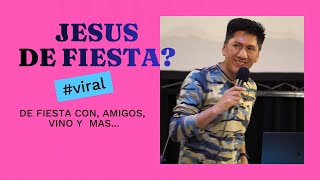 QUE APRENDO CON JESUS EN UNA FIESTA Fiestas Cristianas o Mundanas [upl. by Perice]