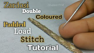 ZARDOSI DOUBLE COLOURED PADDED LOAD STITCH TUTORIAL  Zardosi padded zigzag stitch  Zardosi work [upl. by Carman]