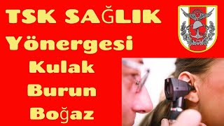 TSK Sağlık Yönetmeliği 𝐊𝐮𝐥𝐚𝐤  𝐁𝐮𝐫𝐮𝐧  𝐁𝐨𝐠̆𝐚𝐳 Kriterleri İşitme Testi [upl. by Warrin]