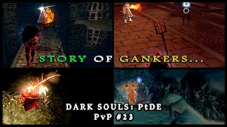 SoG Story of Gankers  Dark Souls PtDE Spacewar PvP [upl. by Eikcor]