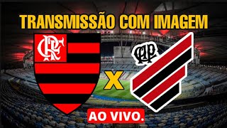 FLAMENGO X ATHLETICO PR TRANSMISSÃO AO VIVO DIRETO DA ARENA DA BAIXADA  CAMPEONATO BRASILEIRO 2023 [upl. by Akcinahs]