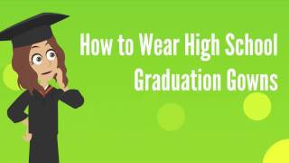 How To Wear High School Graduation Gowns [upl. by Aliakim]