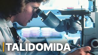 Talidomida  Un escándalo farmacéutico  Experimentos Humanos [upl. by Meill]