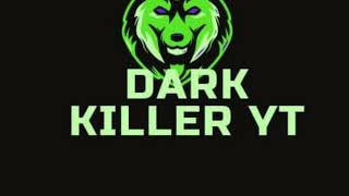 Dark Killer yt Live Stream [upl. by Japeth485]