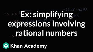 Examples of simplifying expressions involving rational numbers 7th grade  Khan Academy [upl. by Rissa]