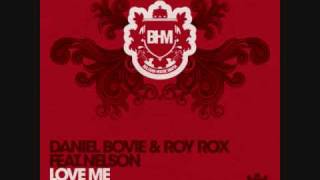 Daniel Bovie amp Roy Rox ft Nelson quotLove Mequot [upl. by Euk]