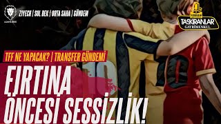 ÇILGIN TÜRKLER  TFF Ne Yapacak  Transfer Planları  Ziyech AYRILIYOR  Teşekkürler Galatasaray [upl. by Glanville171]