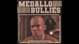 Oblivions Mighty Trash  Medallo Bullies [upl. by Asseneg85]