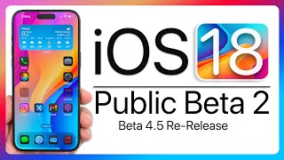 iOS 18 Public Beta 2 and iOS 18 Beta 45 and is Out  Whats New [upl. by Arat]