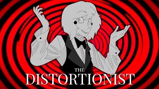 The Distortionist fananimation read description [upl. by Mcclees672]