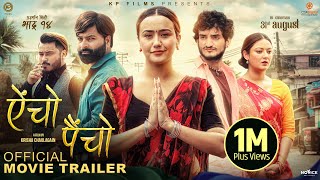 AINCHO PAINCHO  Nepali Movie Official Trailer  Swastima Khadka Mukun Bhusal Barsha Raut [upl. by Marena]