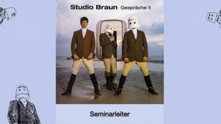 Studio Braun  Seminarleiter [upl. by Dimphia]