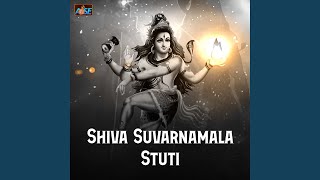 Shiva Suvarnamala Stuti [upl. by Iphigenia664]