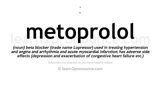 How to pronounce Metoprolol  English pronunciation [upl. by Tybi990]