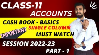 CASH BOOK  Single column  Class 11  Accounts  Part  1 [upl. by Ellinej]