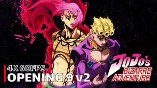 JoJos Bizarre Adventure  Opening 9 v2 4K 60FPS  Creditless  CC [upl. by Hicks]