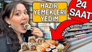 24 SAAT MARKETLERDEKİ HAZIR YEMEKLERİ YEDİM 🍳 Hazır Sushi 🍣 [upl. by Abbey]