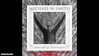 Awesome God Michael Smith 1 hour [upl. by Radmilla887]