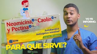 NEOMICINA Caolín y Pectina para que sirve y Como se toma  Y MAS 💊 ANTIBACTERIANO [upl. by Yniffit]