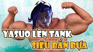 Ở ĐÂY KHÔNG CÓ KỸ NĂNG Ở ĐÂY CHỈ CÓ YASUO TANK TẤU HÀI [upl. by Witherspoon]