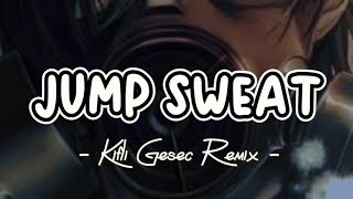 DJ VIRAL  JUMP SWEAT Kifli Gesec REMIX 2023 [upl. by Dustie]