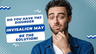 Do You Have TMJ Disorder Invisalign May Be the Solution  Dental House MI [upl. by Hsirt932]