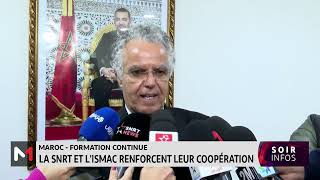 Formation continue signature dune convention de partenariat entre la SNRT et lISMAC [upl. by Mccready]