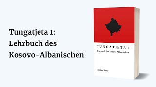 Tungatjeta 1 Lehrbuch des KosovoAlbanischen  KuqiInstitut [upl. by Cohberg]