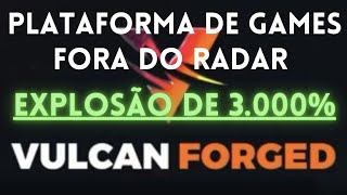 VULCAN FORGED PYR plataforma de games que pode explodir 3000 [upl. by Eden]