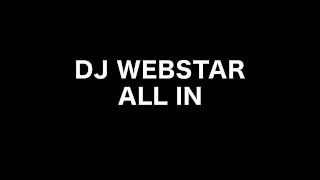 DJ WEBSTAR AND TUNE NATION  ALL IN [upl. by Murage]