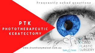 FAQ  PTK  Phototherapeutic Keratectomy  Dr Anthony Maloof Sydney [upl. by Zashin]