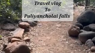 Travel vlog to Puliyancholai falls❤️🥰 travelvideo puliyancholai fallseason falls travelvlog [upl. by Ahsar250]