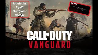 Vanguard Hardpoint Bocage  Mp40 Igualada [upl. by Yelah879]