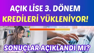 Açık Lise 3 Dönem Sınavı Kredileri Yükleniyor Kredilere Nereden Nasıl Bakılır [upl. by Sigismond]