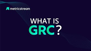 What is GRC  MetricStream LEARN [upl. by Etnoid1]