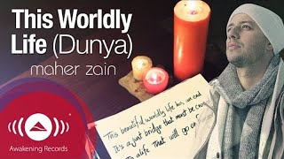 Maher Zain  This Worldly Life Dunya  Official Lyric Video HD [upl. by Assilanna]